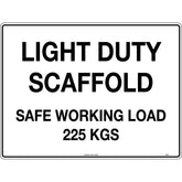 Uniform Safety Signs - 300x225mm - Poly - Light Duty Scaffold Safe Working Load 225 Kgs | 860MP
